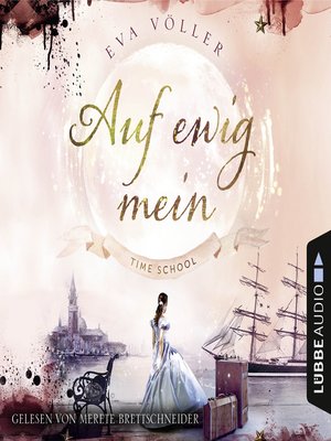 cover image of Auf ewig mein--Time School, Band 2